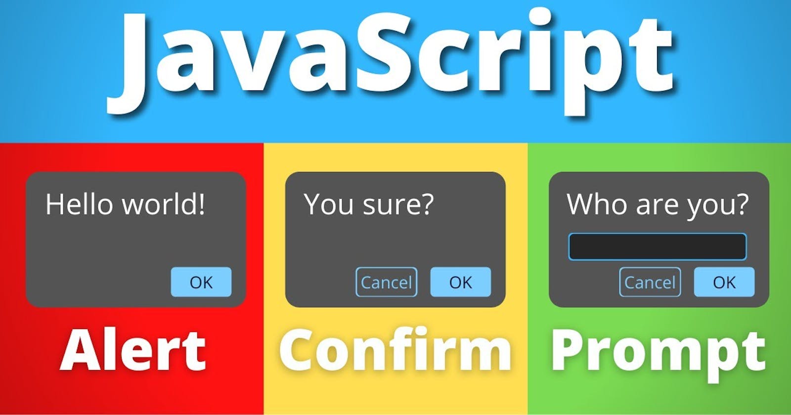 alert, prompt and confirm in JavaScript