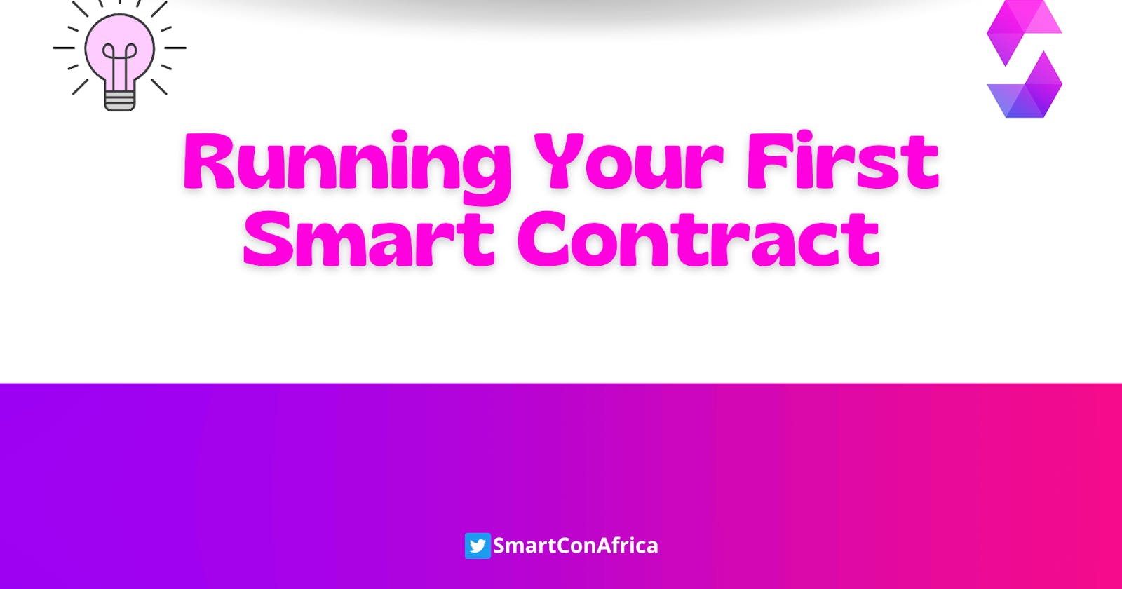 Running Your First Smart Contract