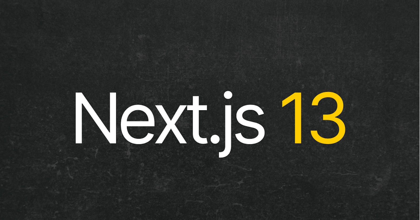 What Changes in Next.js 13 and Why They Are Relevant