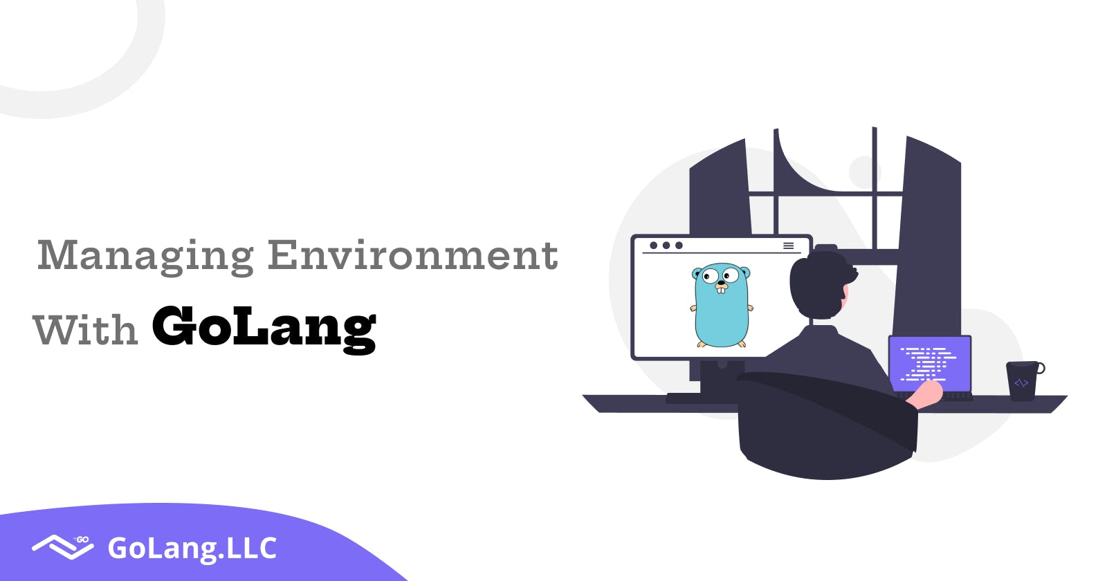 Managing environment with GoLang