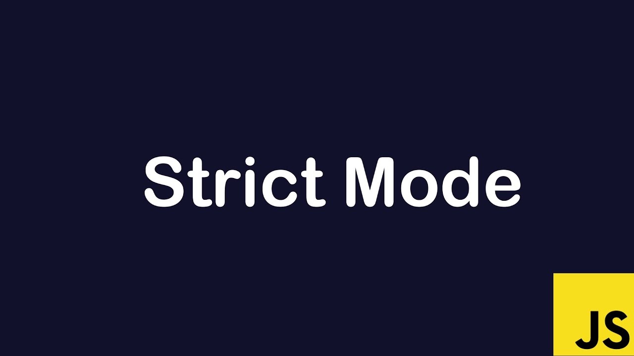 Strict mode in JavaScript