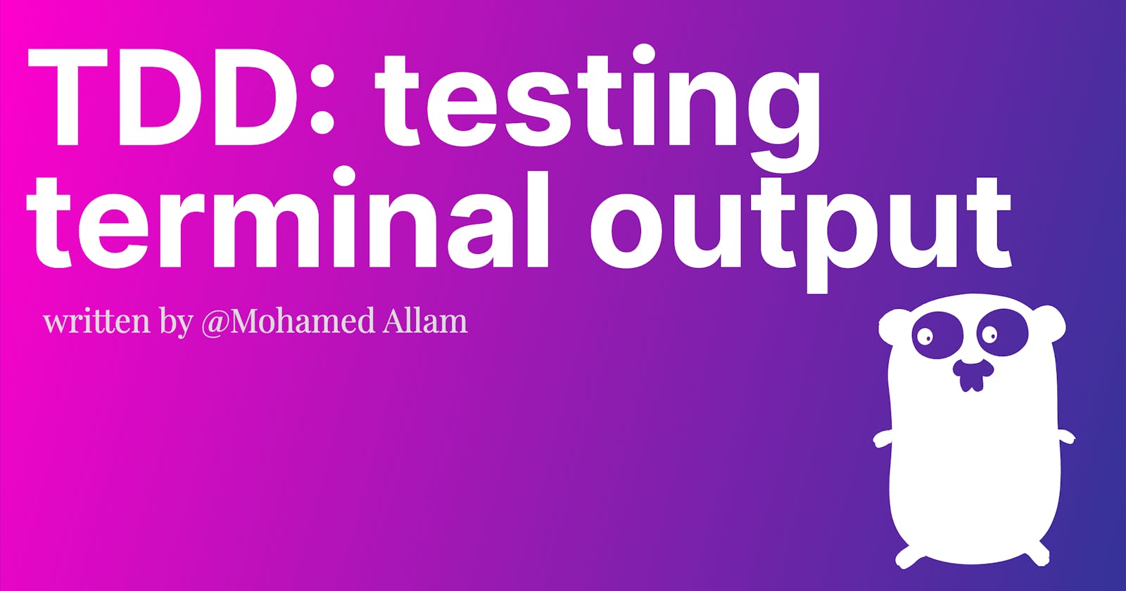 Golang: testing terminal output