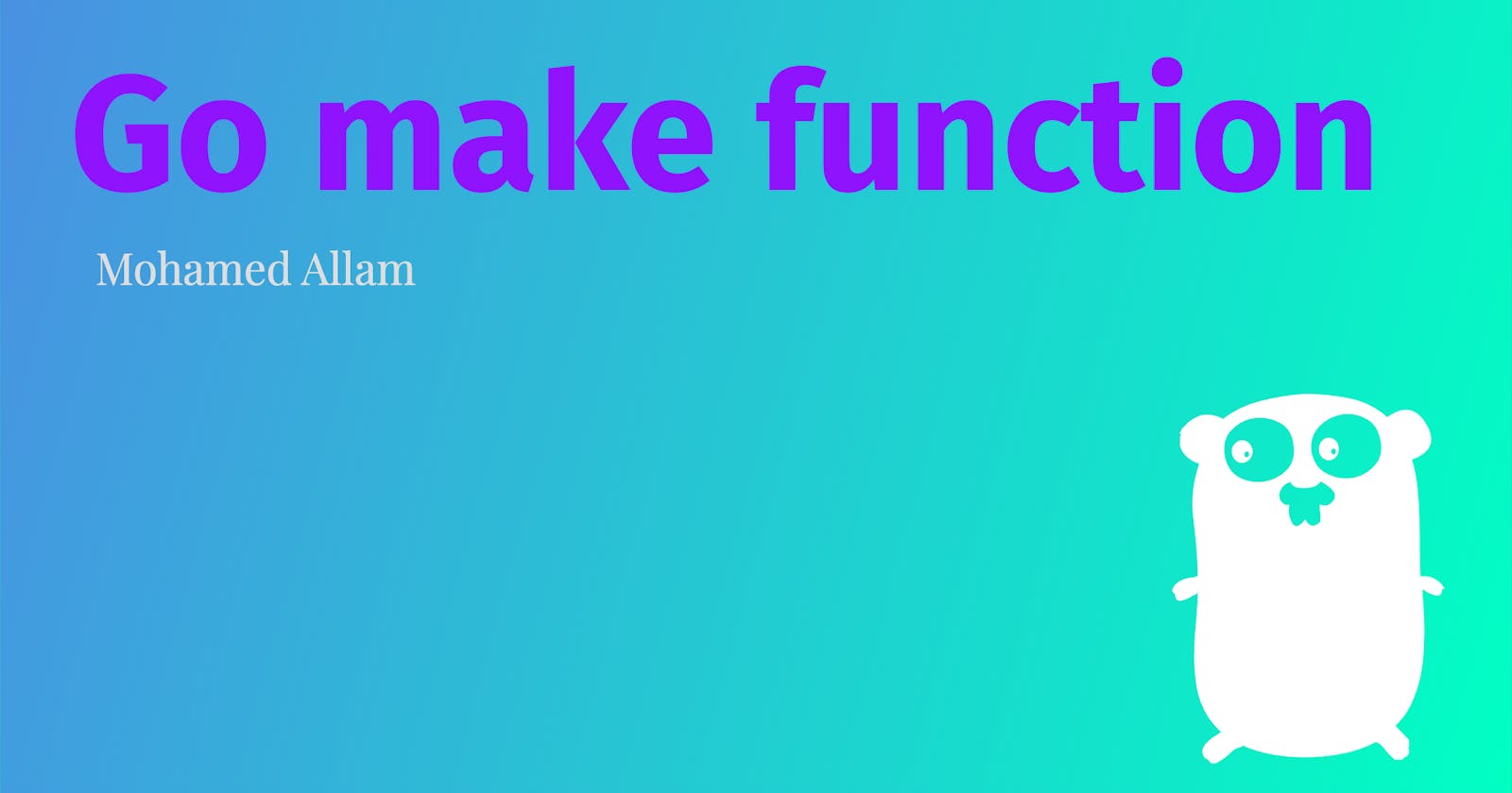 Go make function