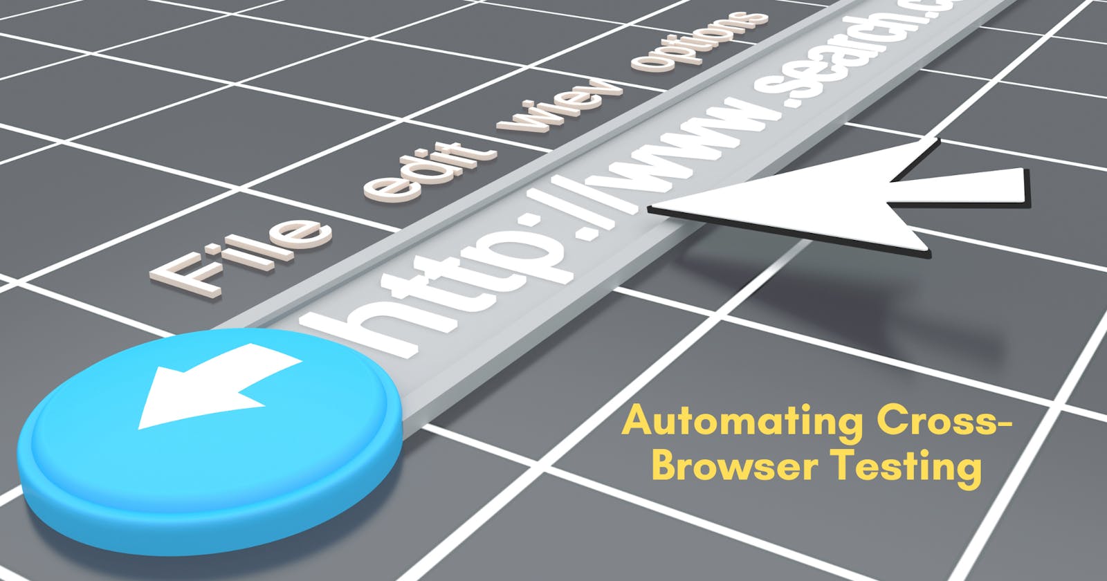 Automating Cross-Browser Testing