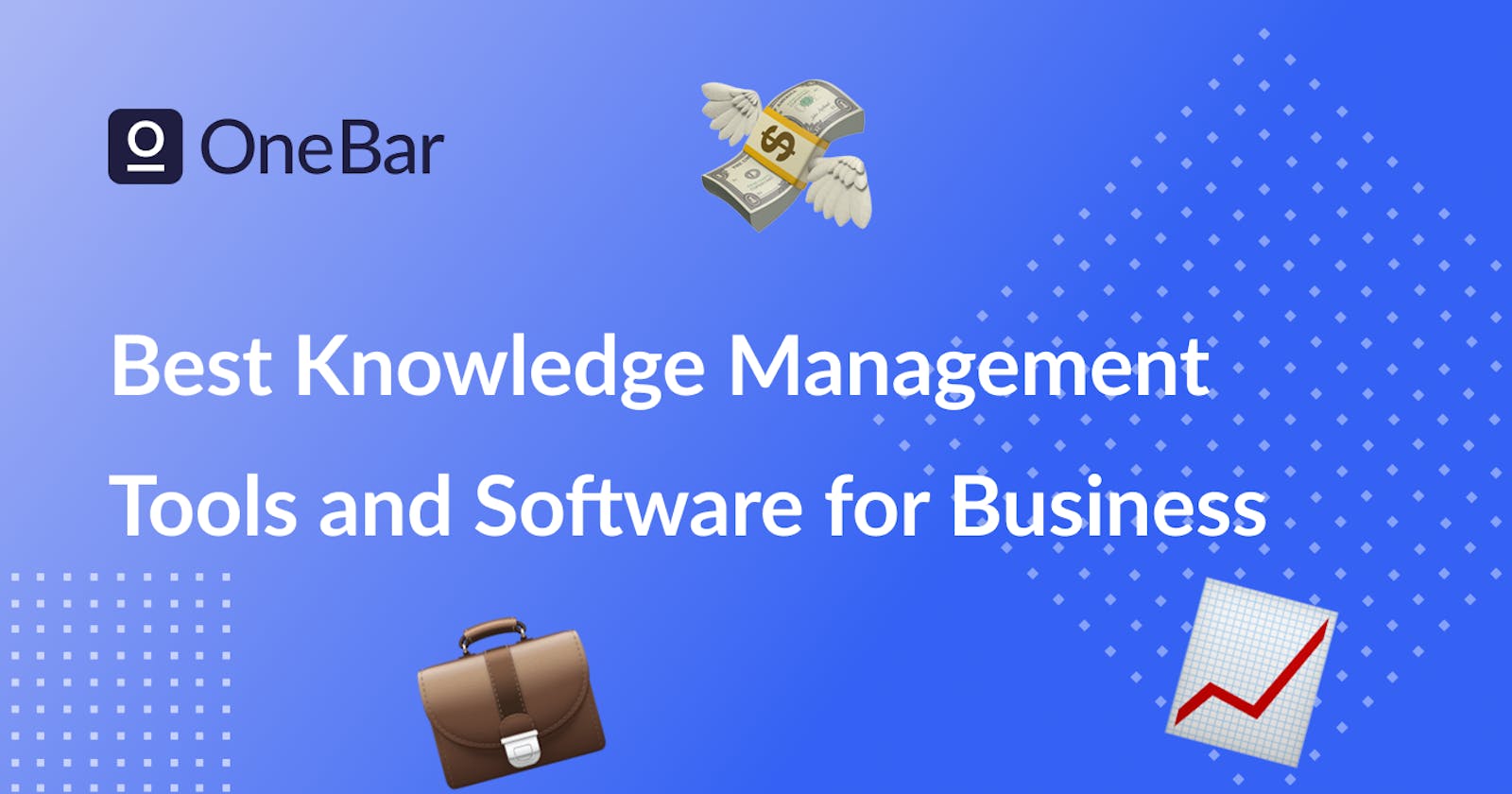 Best Knowledge Management Tools and Software for Business