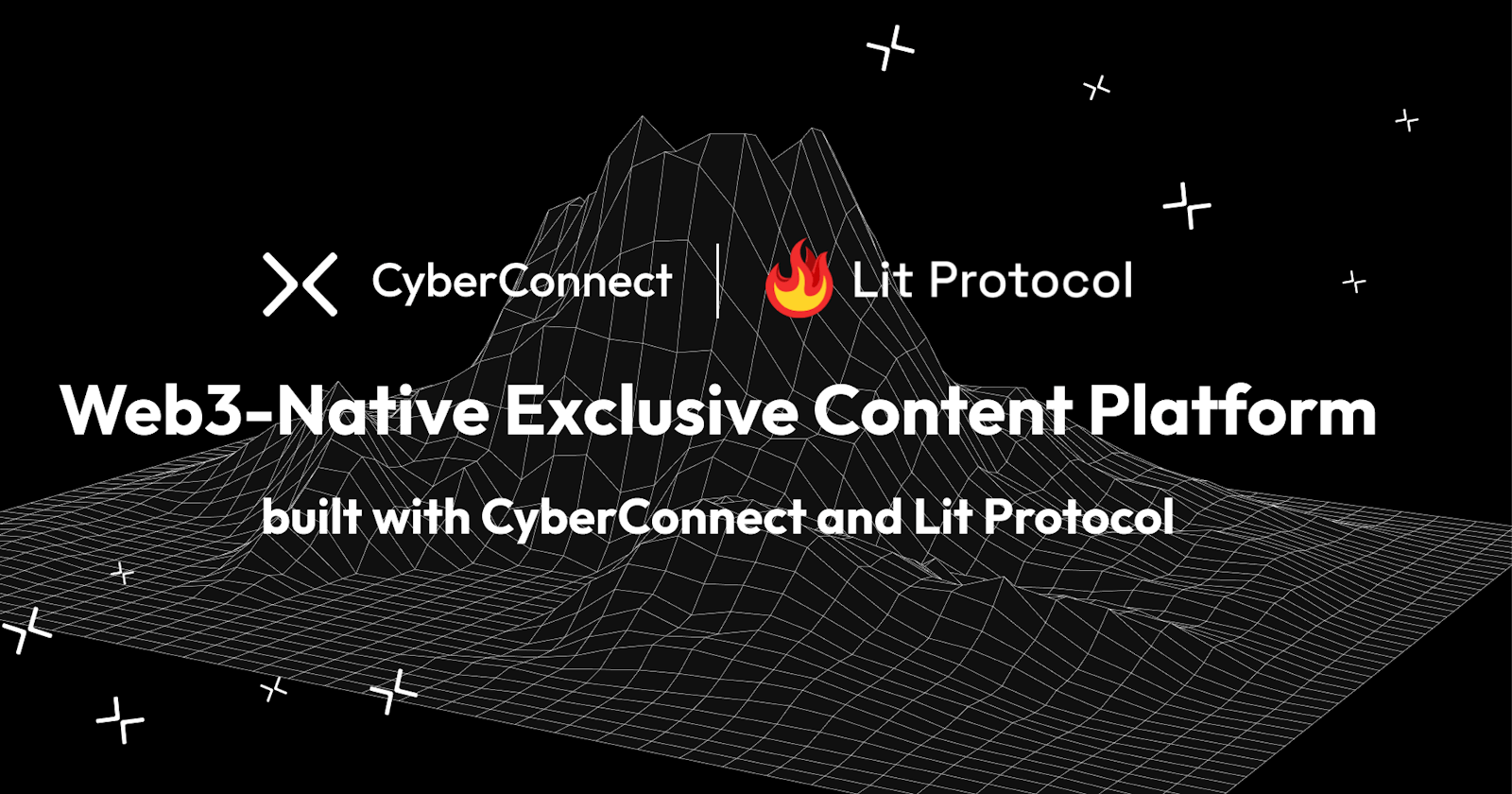 Web3-Native Exclusive Content Platform built with CyberConnect and Lit Protocol
