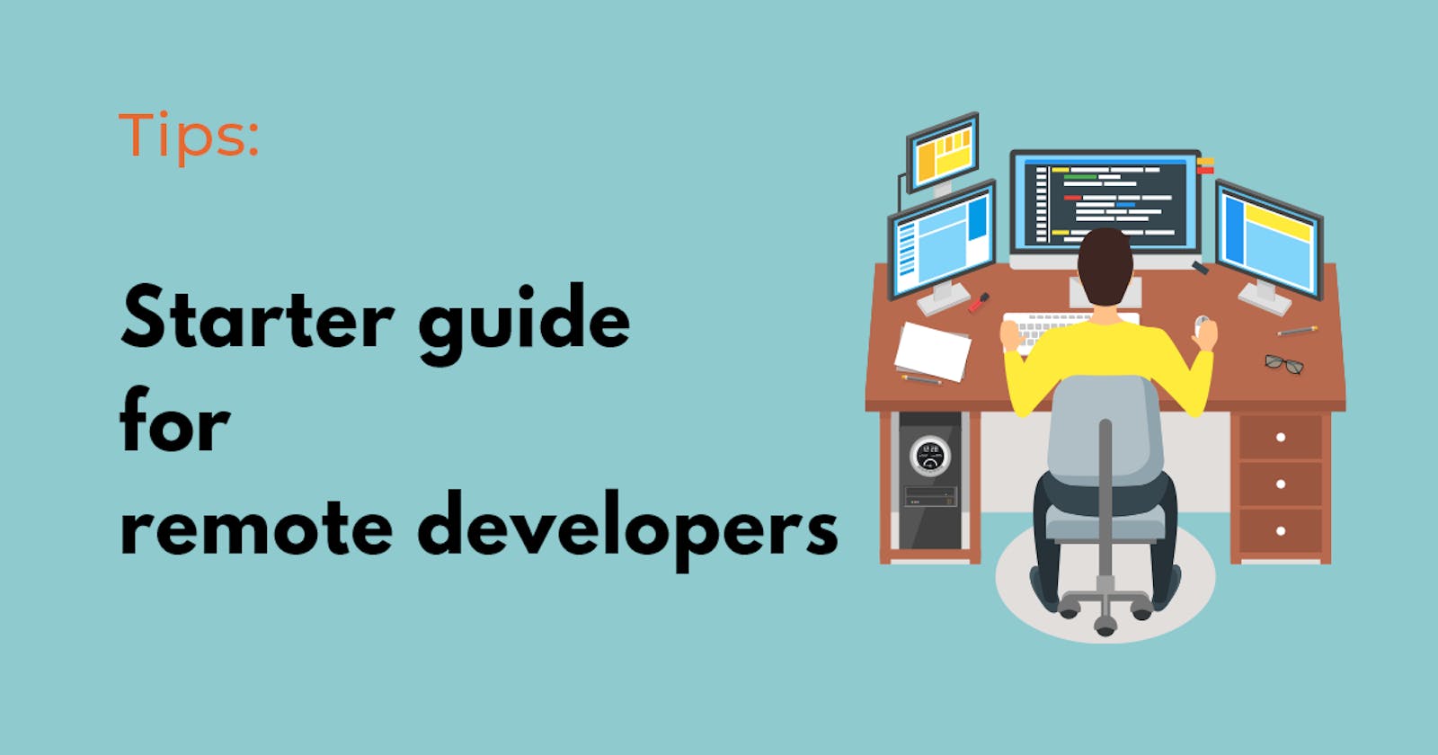 Starter Guide for Remote Developers