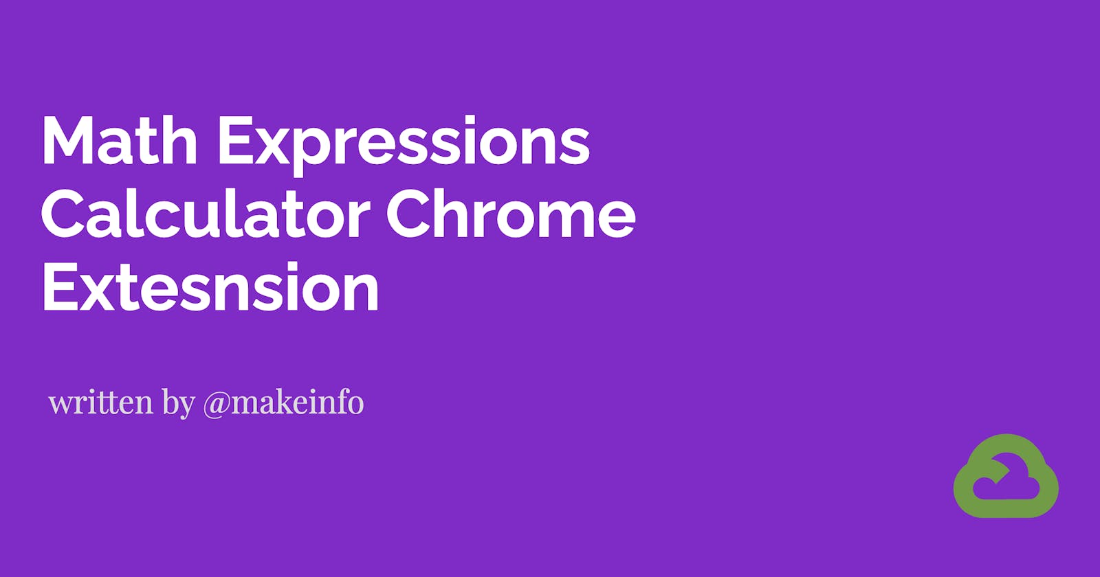 Math Expressions Calculator Chrome Extesnsion