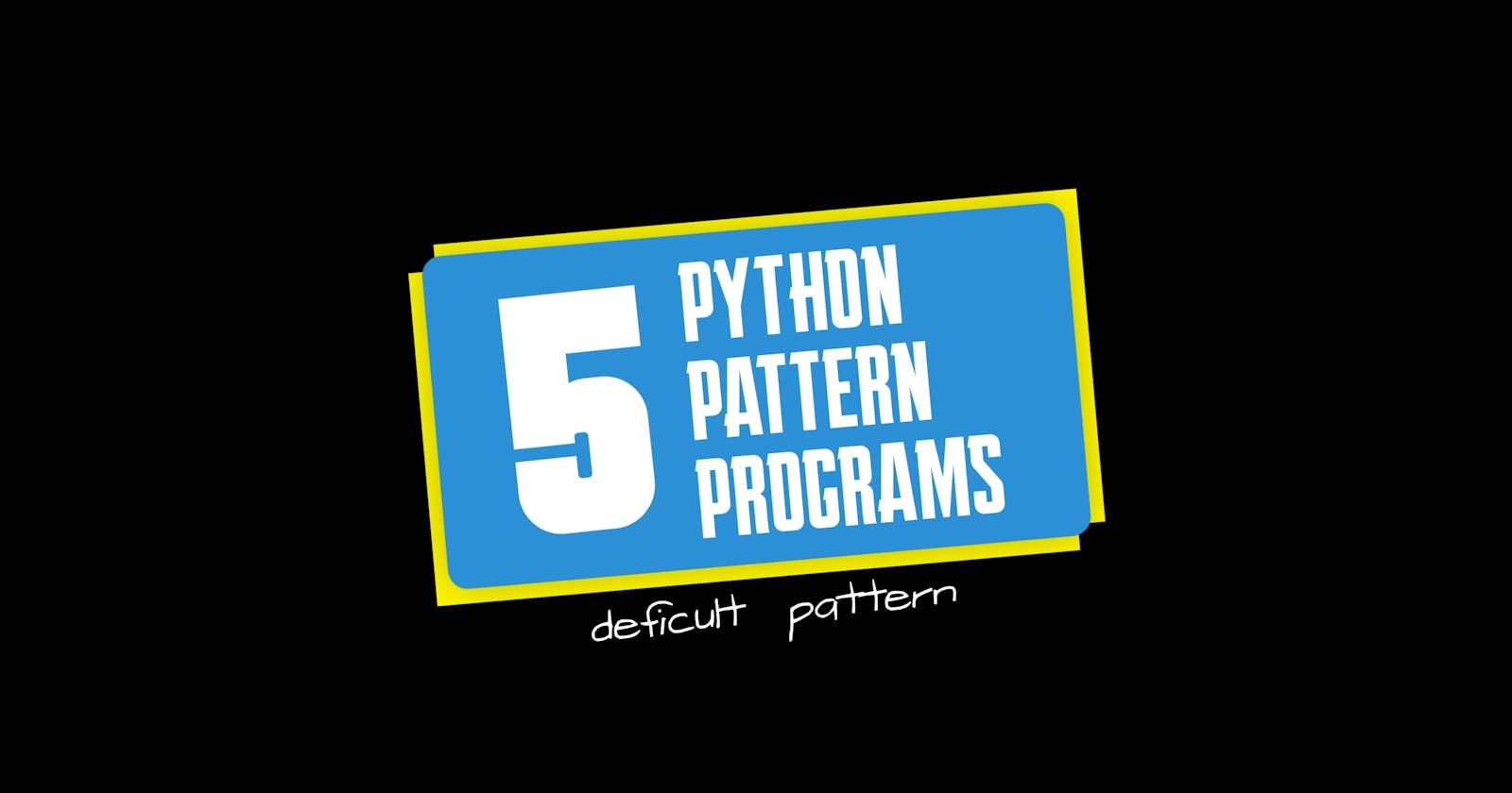5 Best Python difficult Pattern Programs