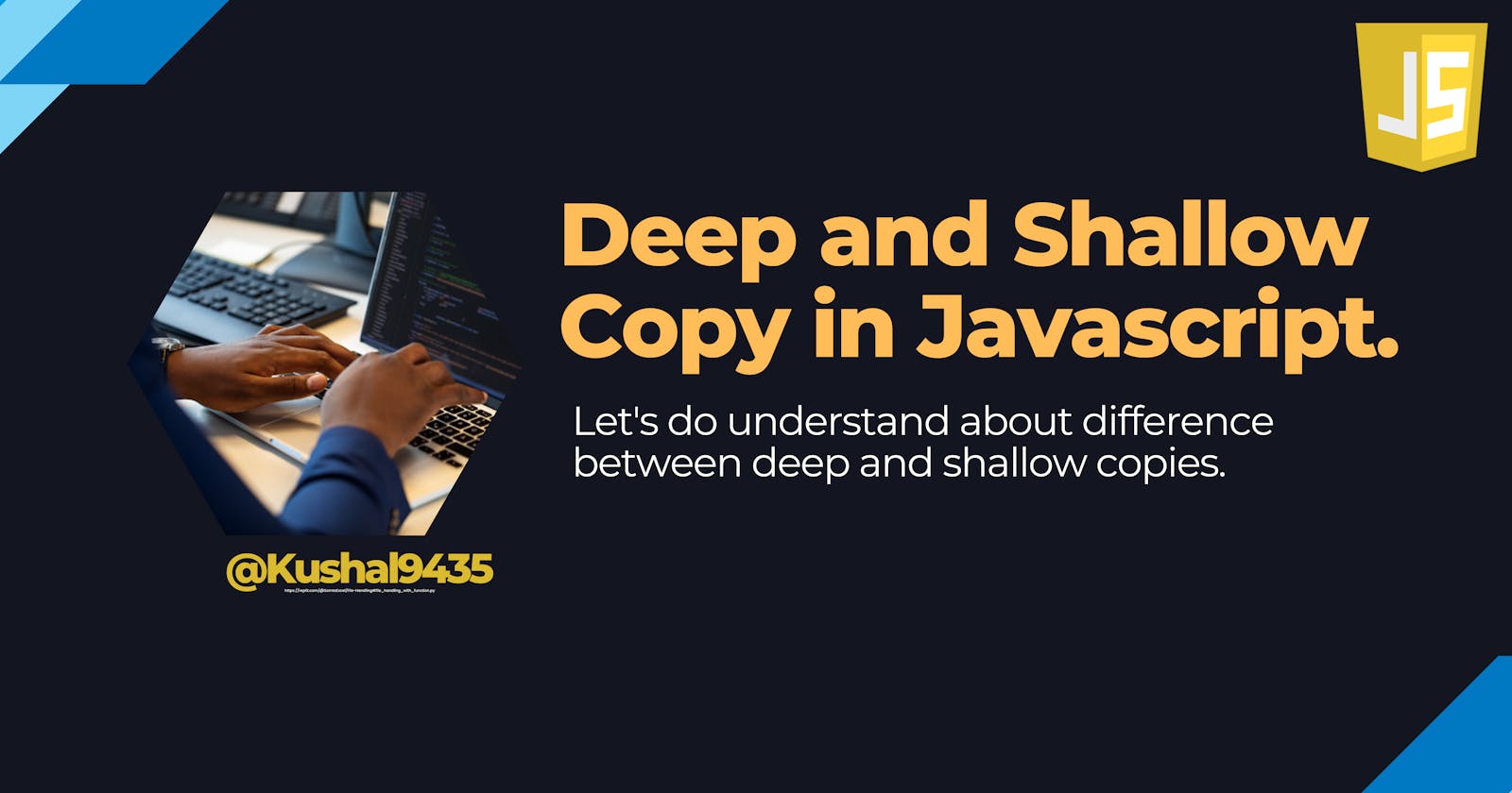 Difference between Deep and Shallow Copy in Javascript.