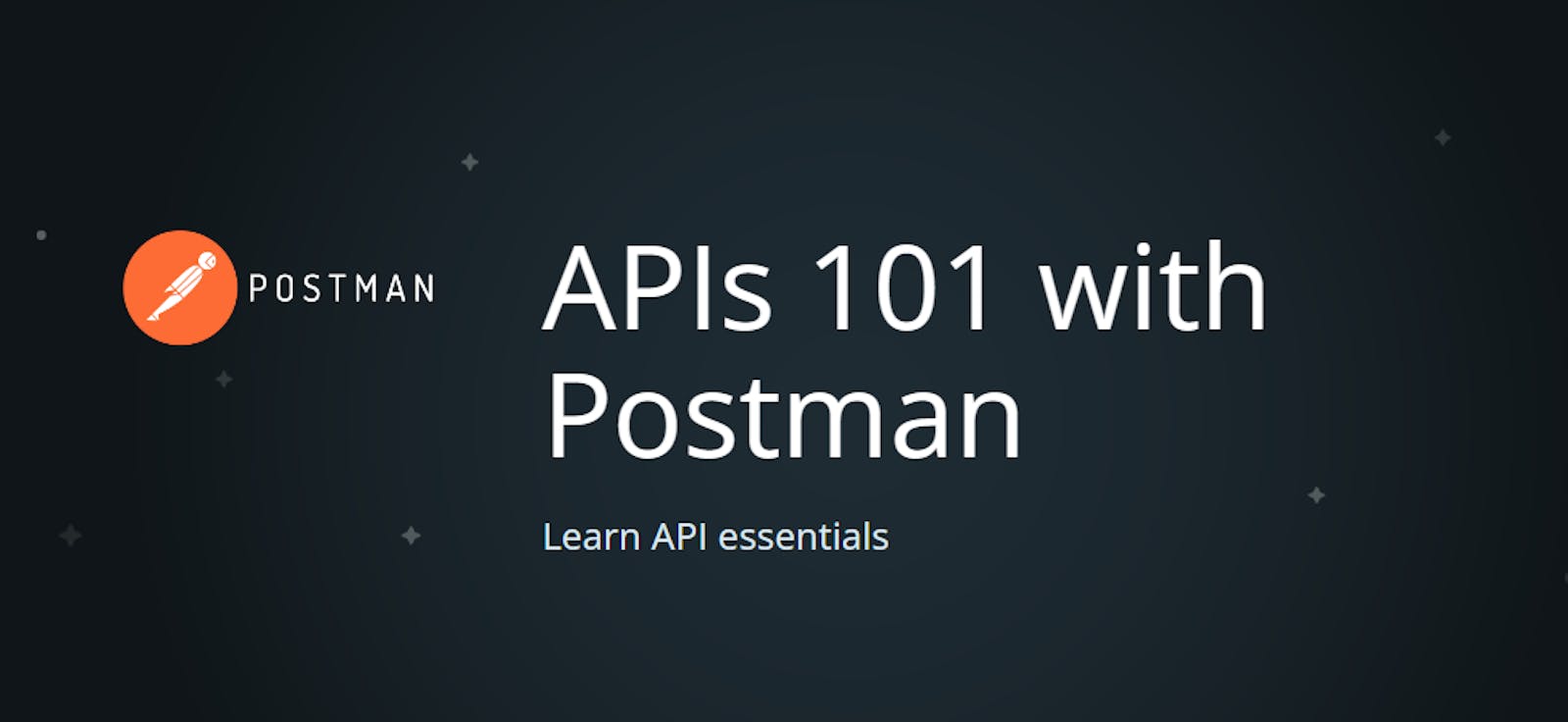 APIs 101 with Postman