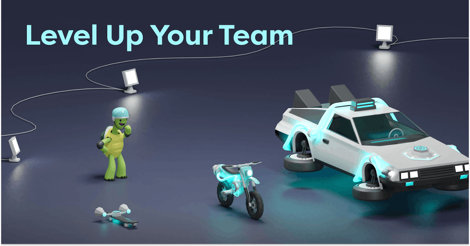 Level Up Your Team