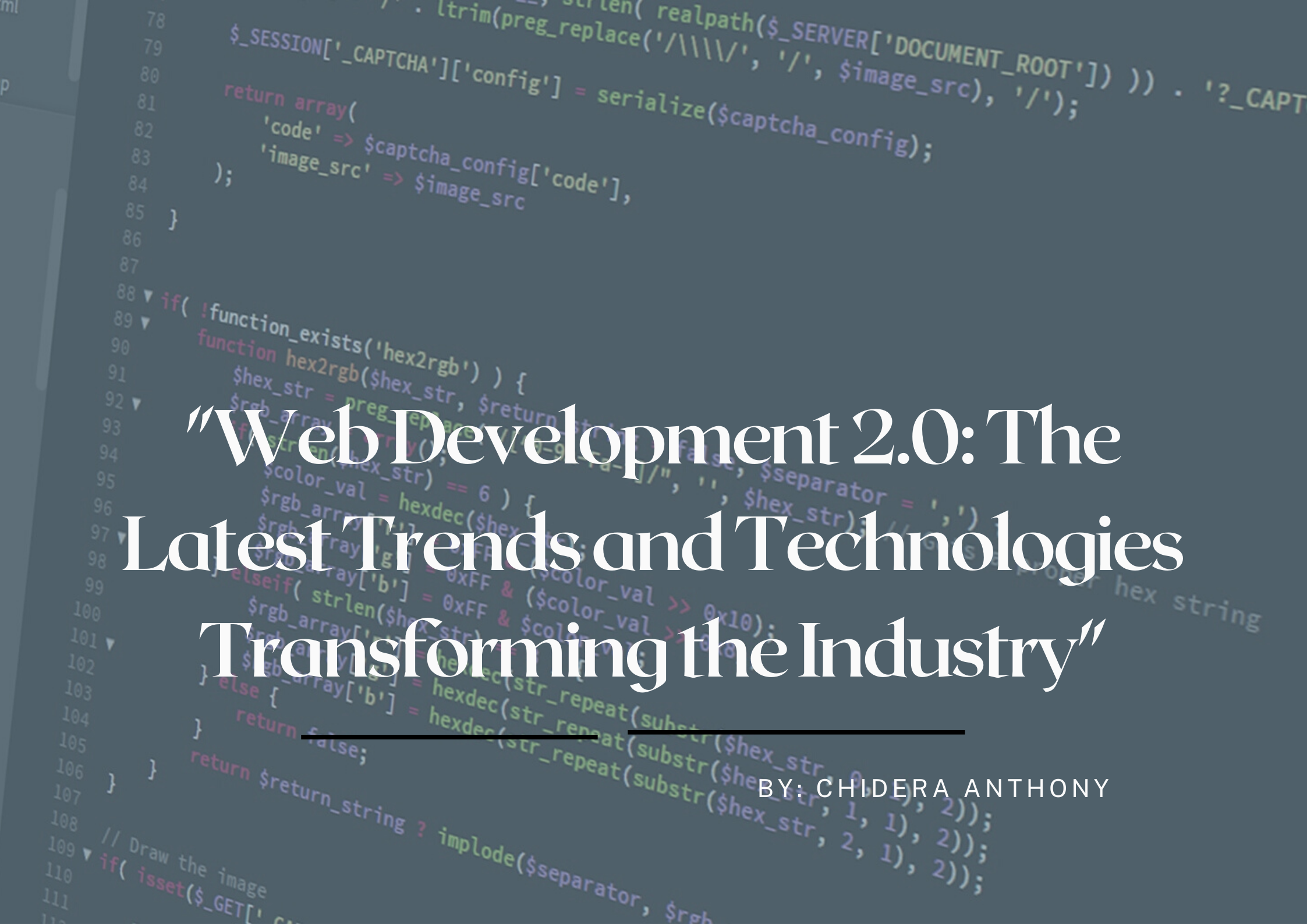 Web Development 2.0: The Latest Trends and Technologies Transforming the Industry