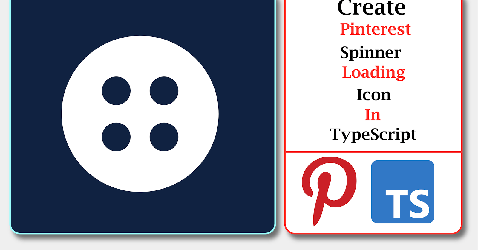 Create Pinterest Loading Spinner In TypeScript