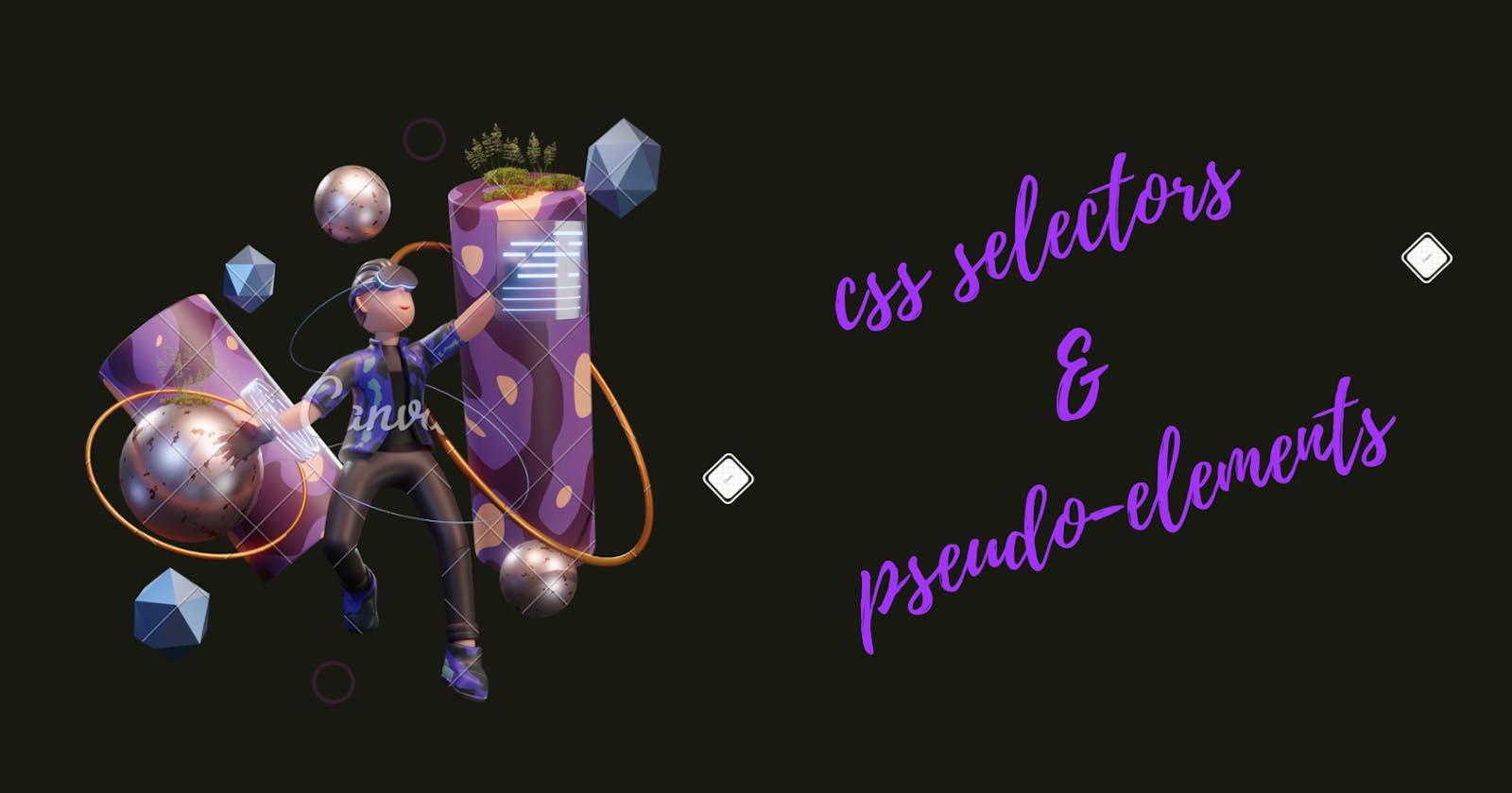 CSS Selectors and Pseudo-elements