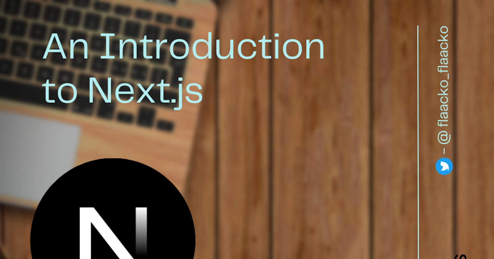 An Introduction to Next.js