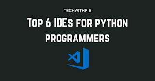 Top 6 IDEs for Python programmers