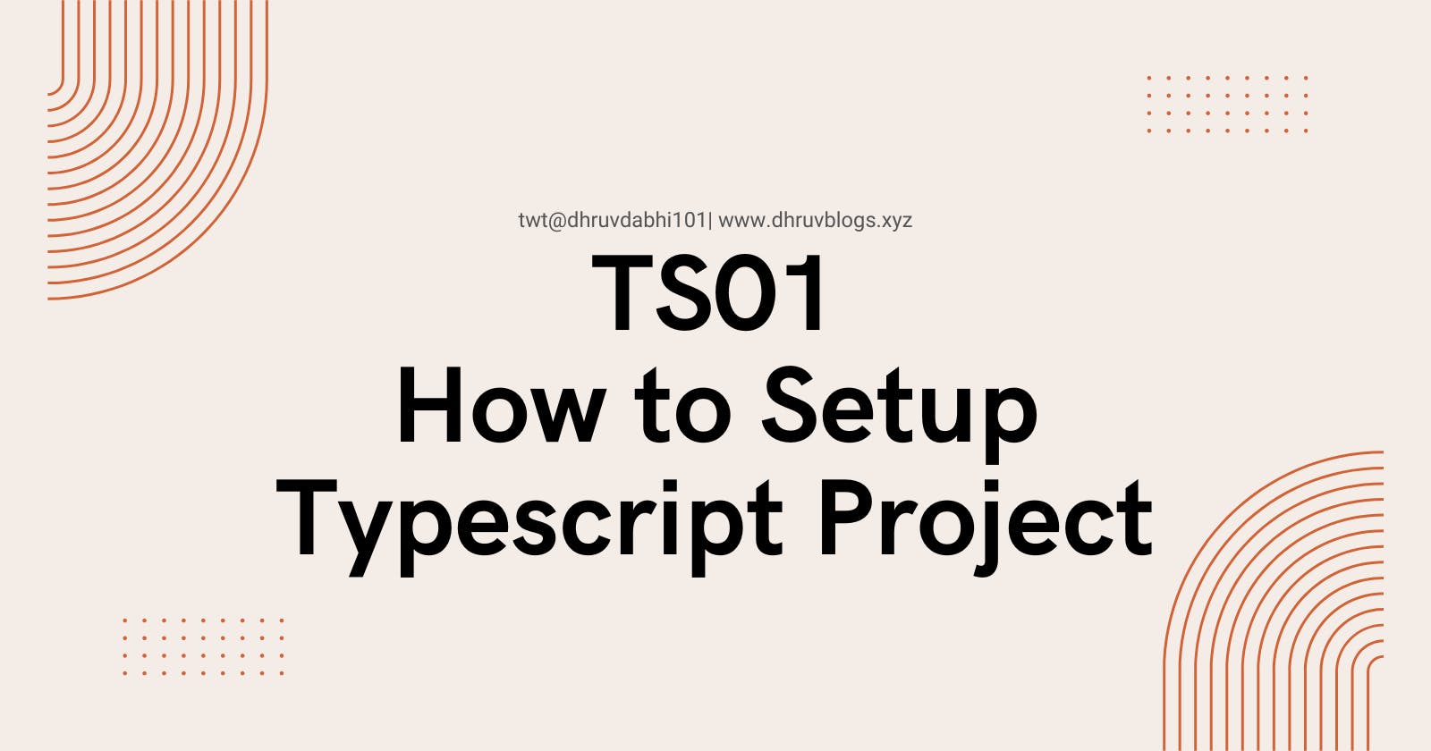TS01 : How to Setup Typescript Project