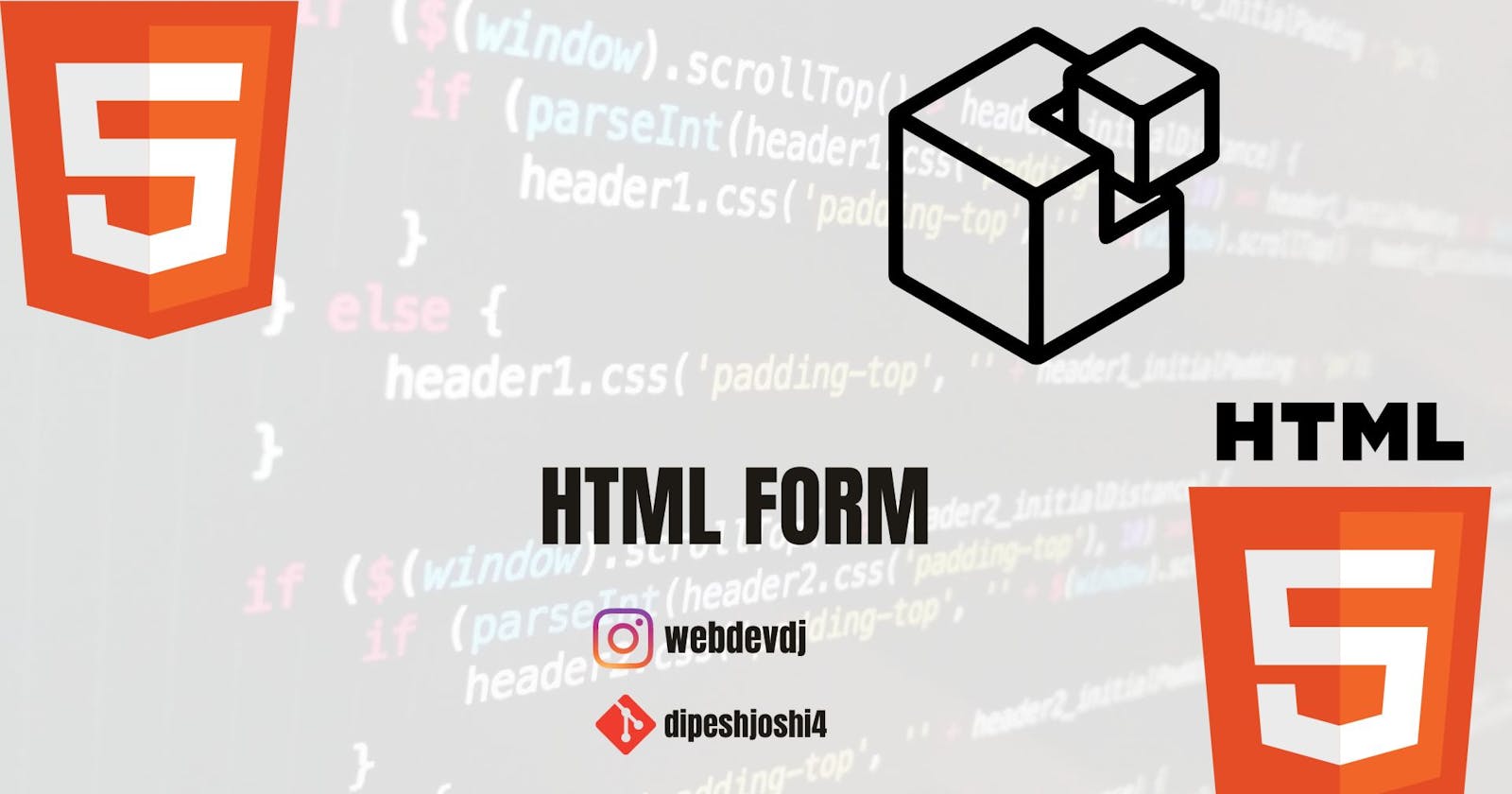 HTML FORM (Methods & Attributes)