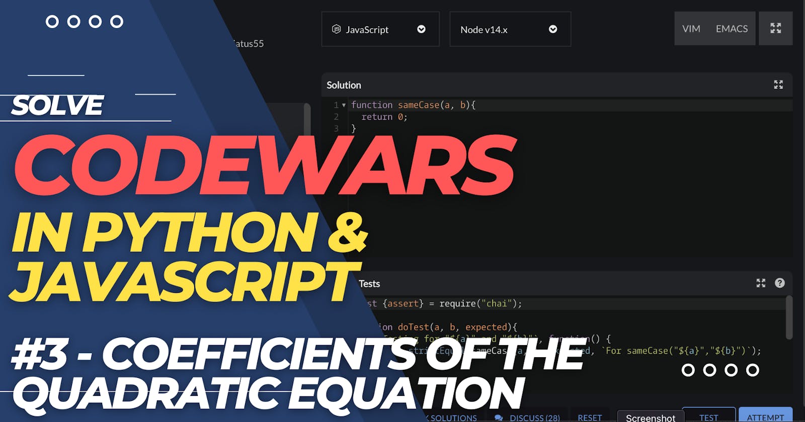 CODEWARS #3 - Coefficients of the Quadratic Equation (solved in Python & Javascript)