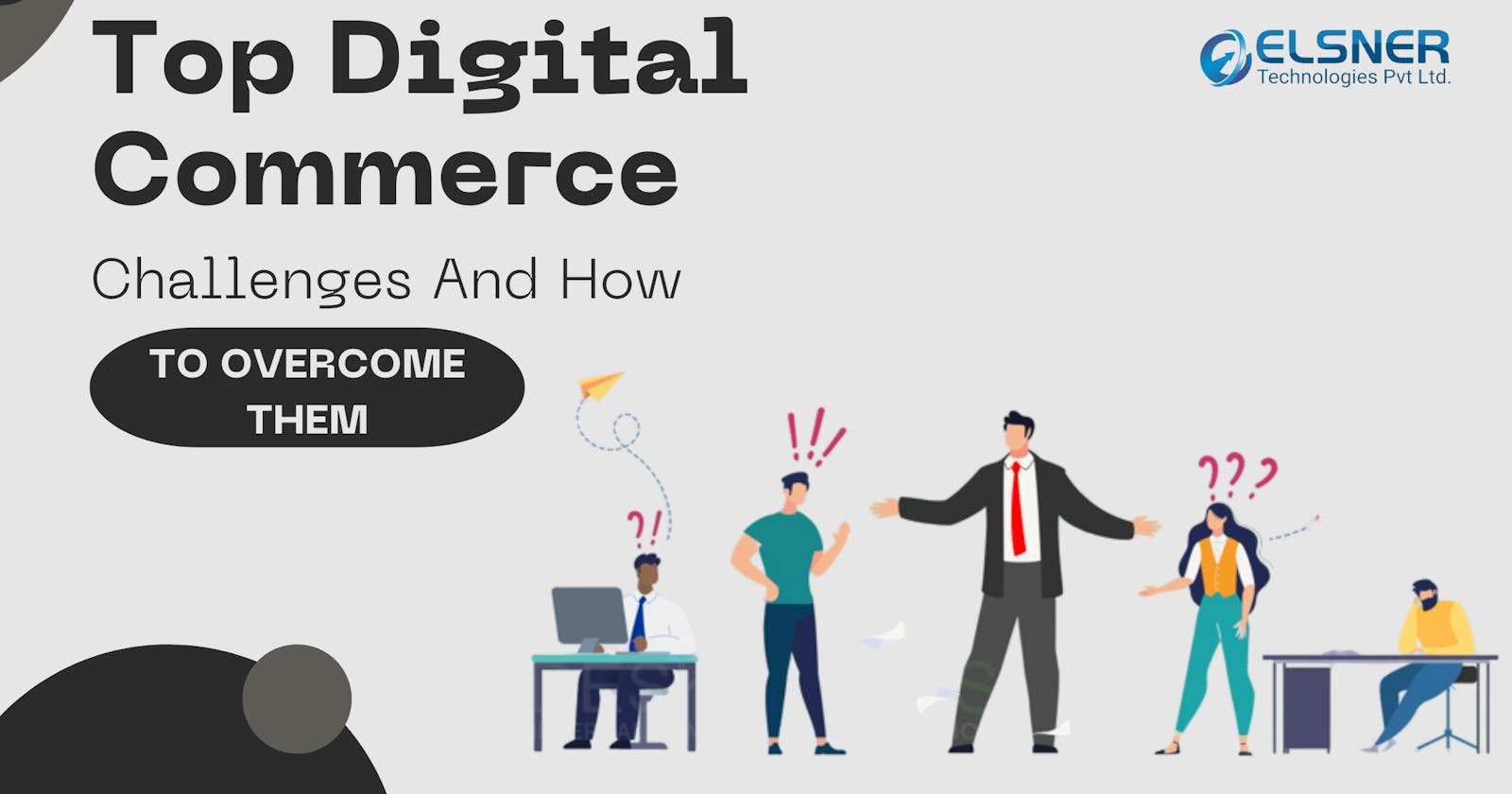 Top Digital Commerce Challenges And How To Overcome Them