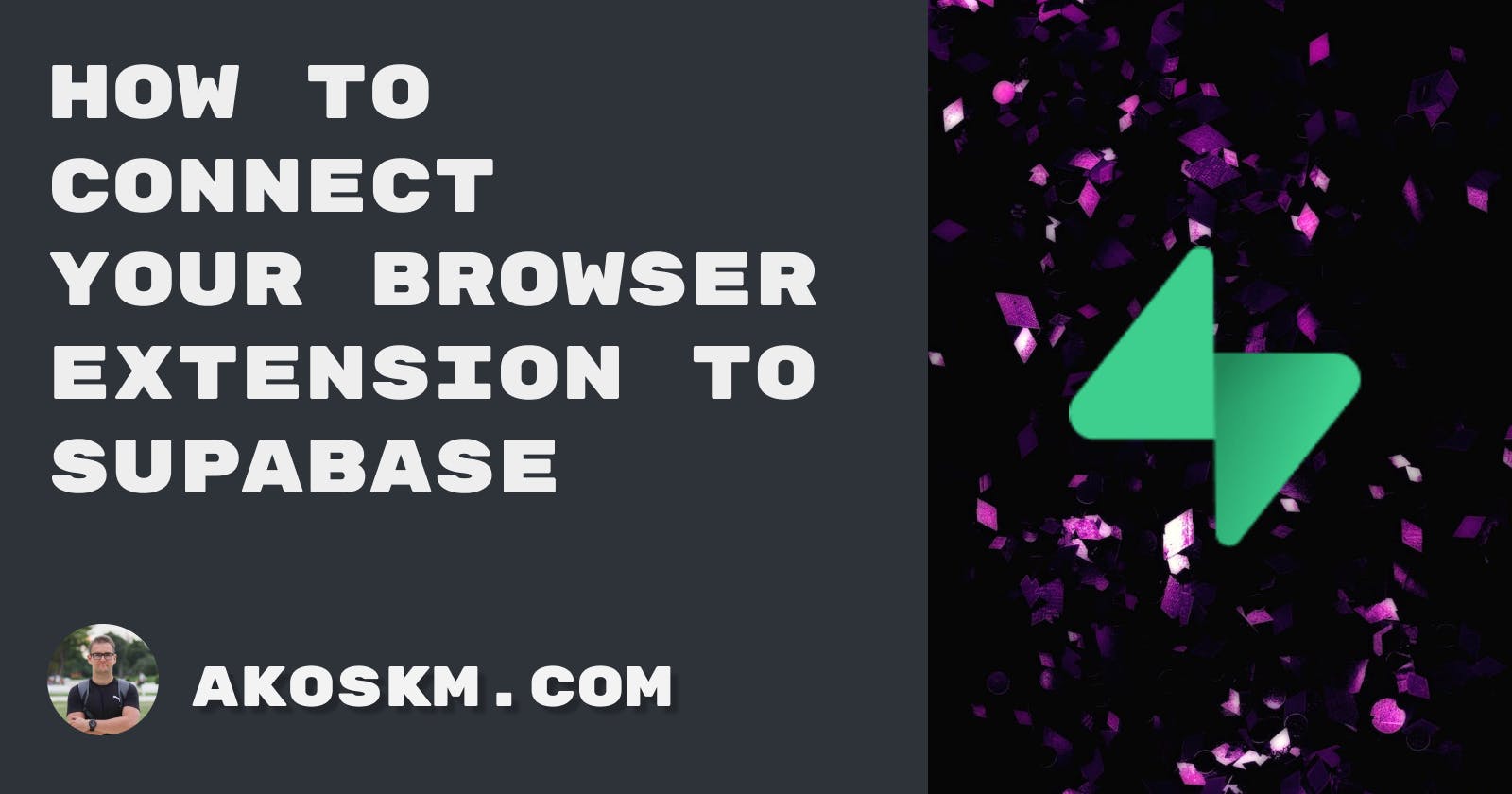 How to Connect Browser Extensions to Supabase