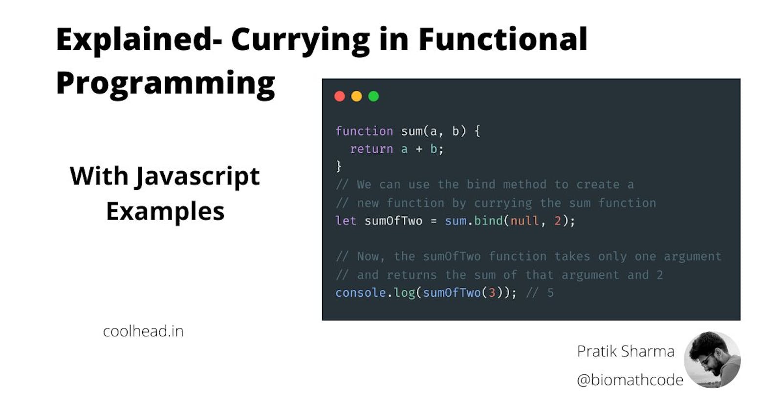 Explained - Currying in Functional Programming? With examples in javascript