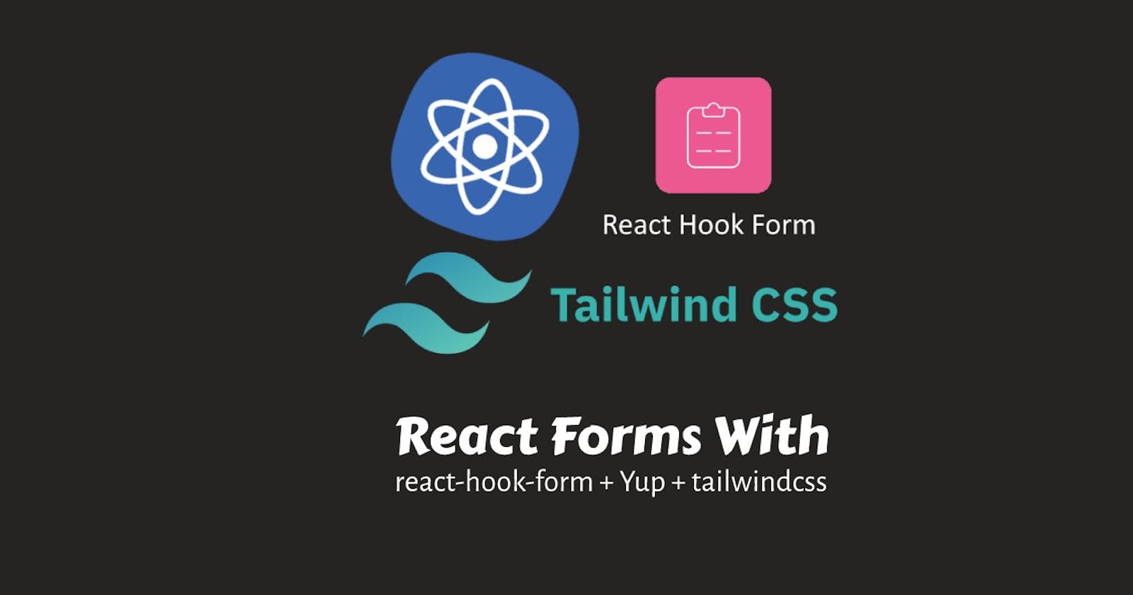 React forms with react-hook-form, tailwindcss and Yup for form input validation.