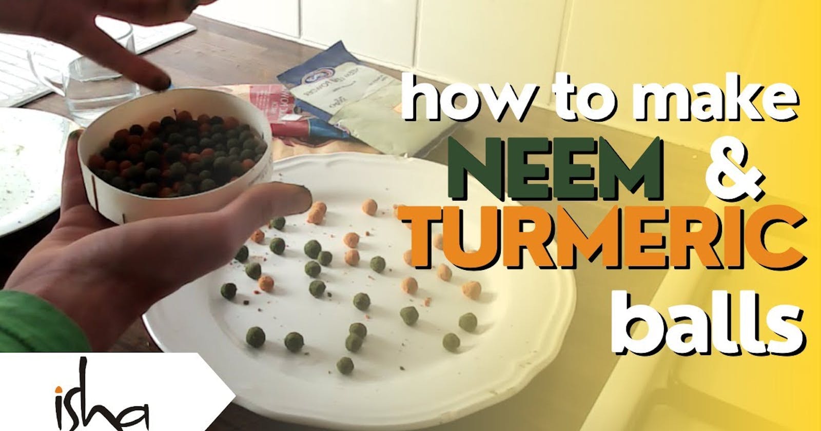How to Make Neem and Turmeric Balls