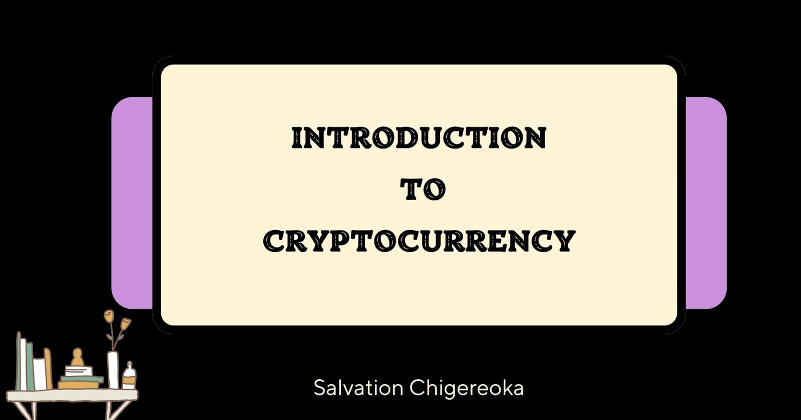 Introduction To Cryptocurrency