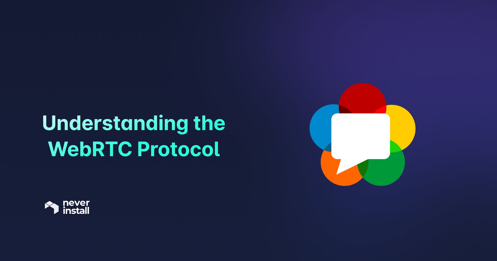 Understanding the WebRTC Protocol