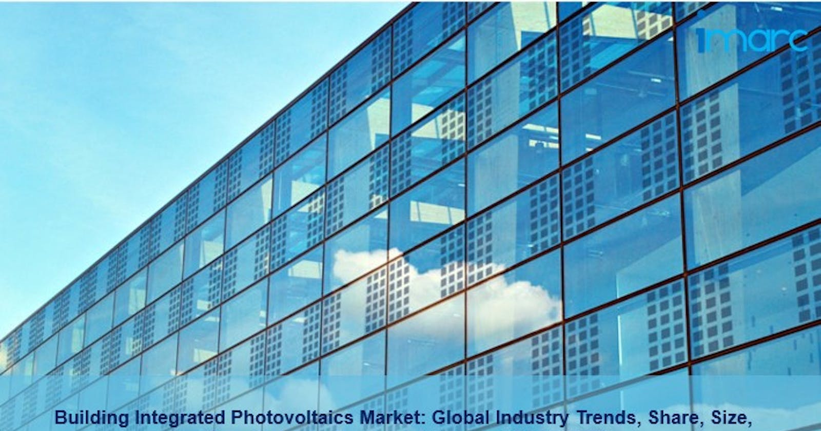 Building Integrated Photovoltaics Market Share, Size, Growth And Analysis 2022-2027