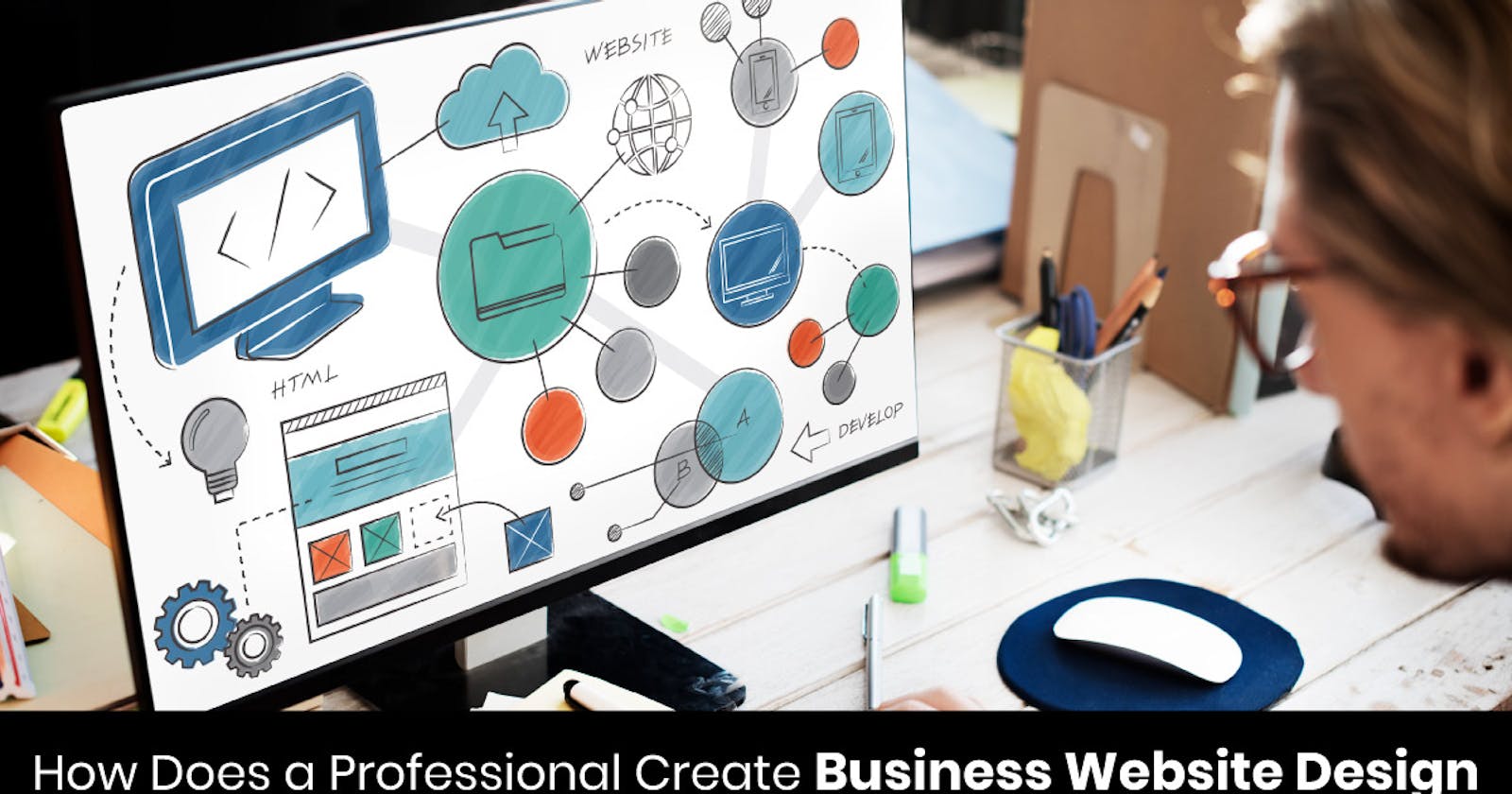 How Does a Professional Create Business Website Design?