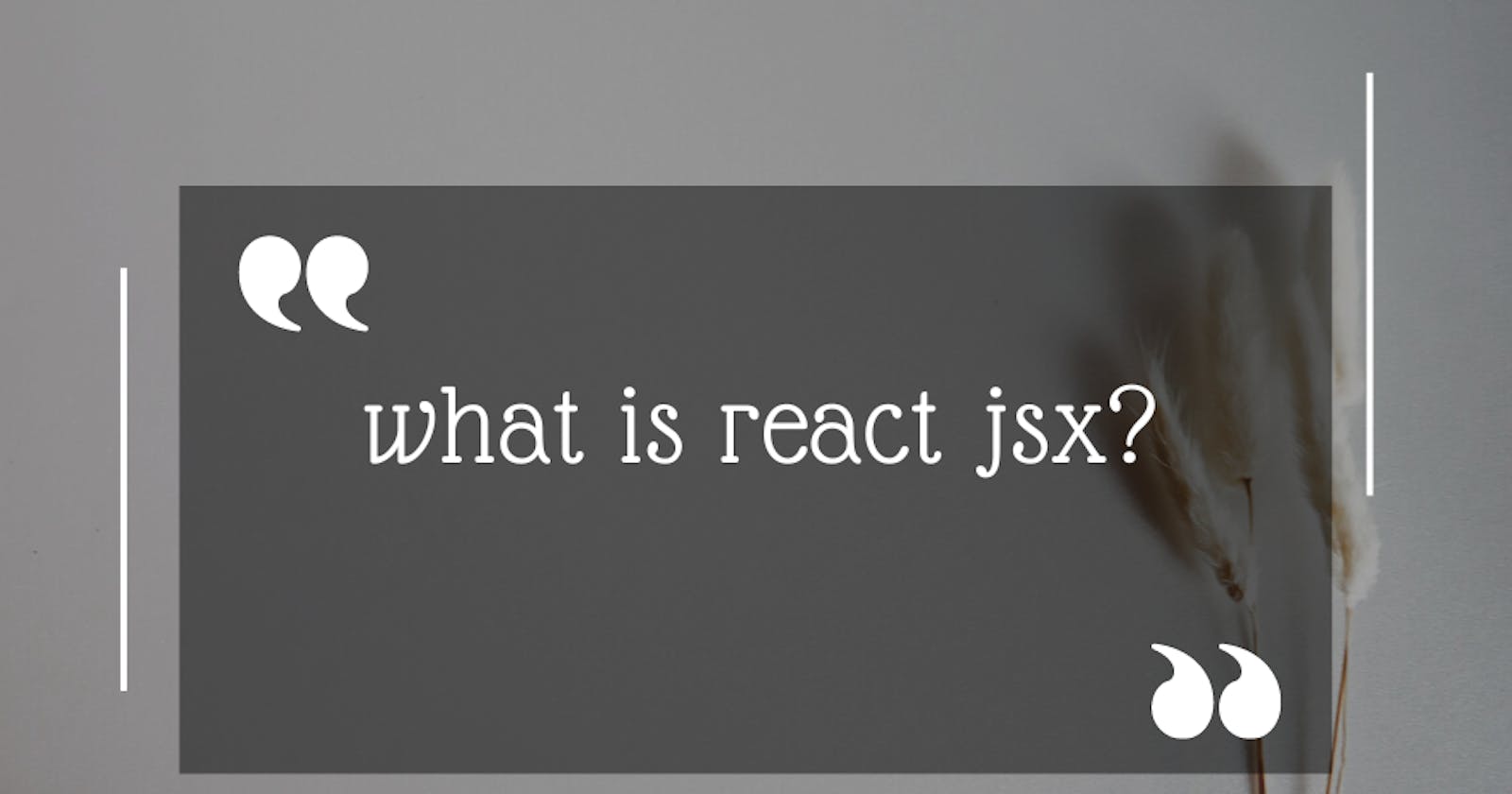 ohoo Let's Learn react  jsx!
