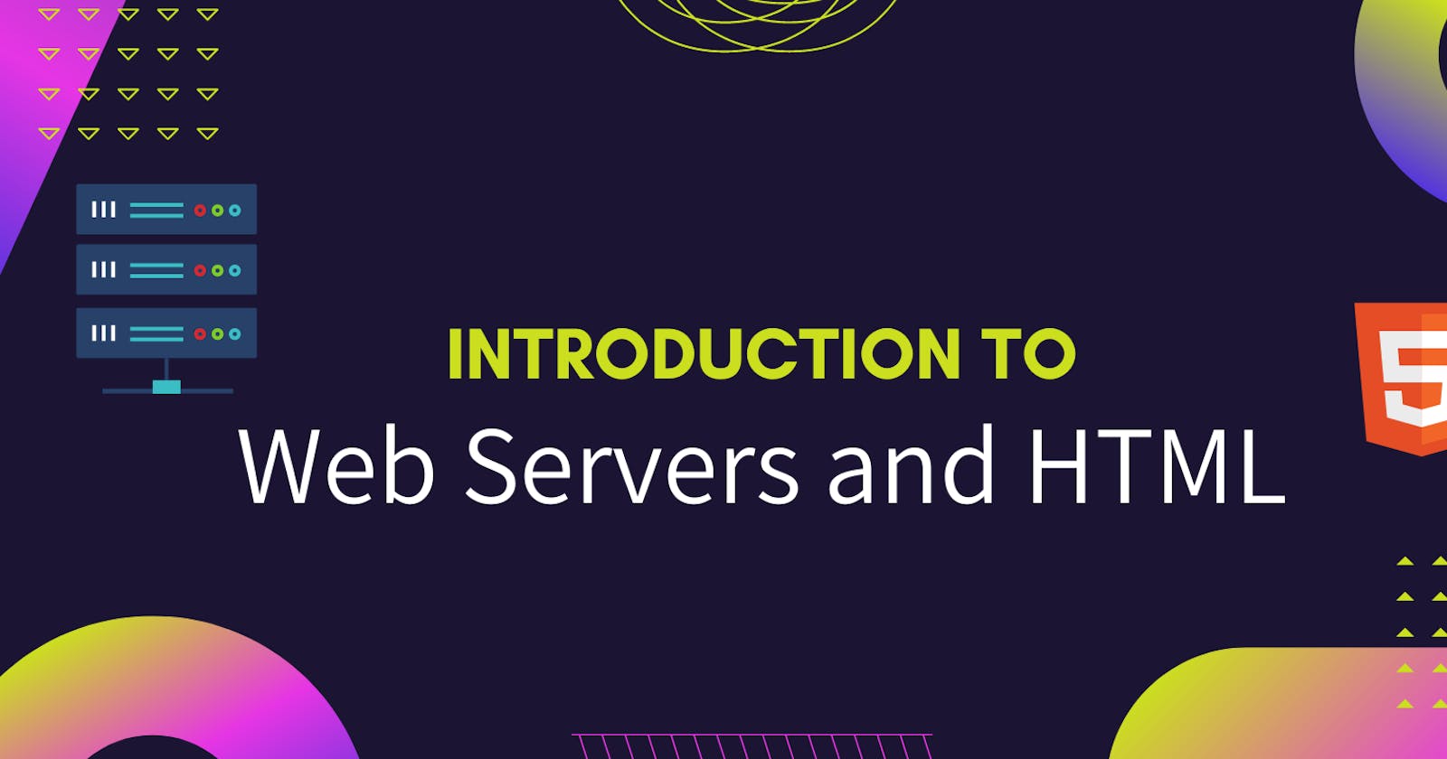 Introduction To Web server and HTML