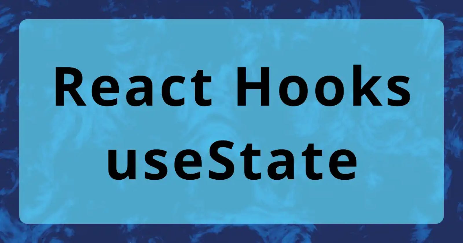 React Hooks - useState