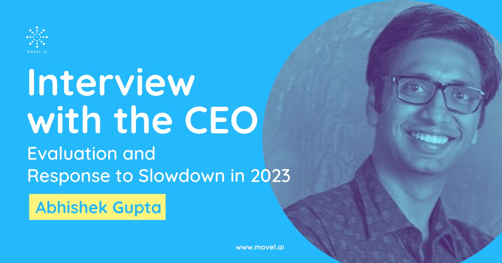 Interview with Movel AI CEO: 2022 Evaluation and Response to the Upcoming Slowdown