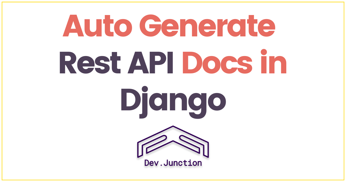 How to auto generate Rest API Docs in Django Rest Framework?