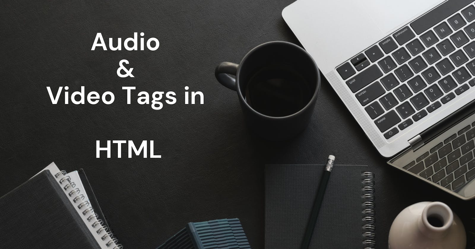 Html Audio & Video Tags And Attributes