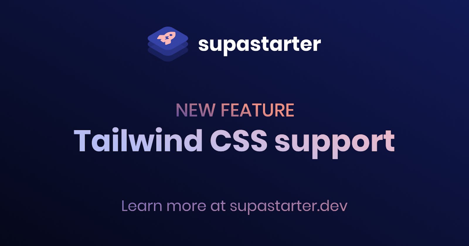 Introducing Tailwind CSS support for supastarter