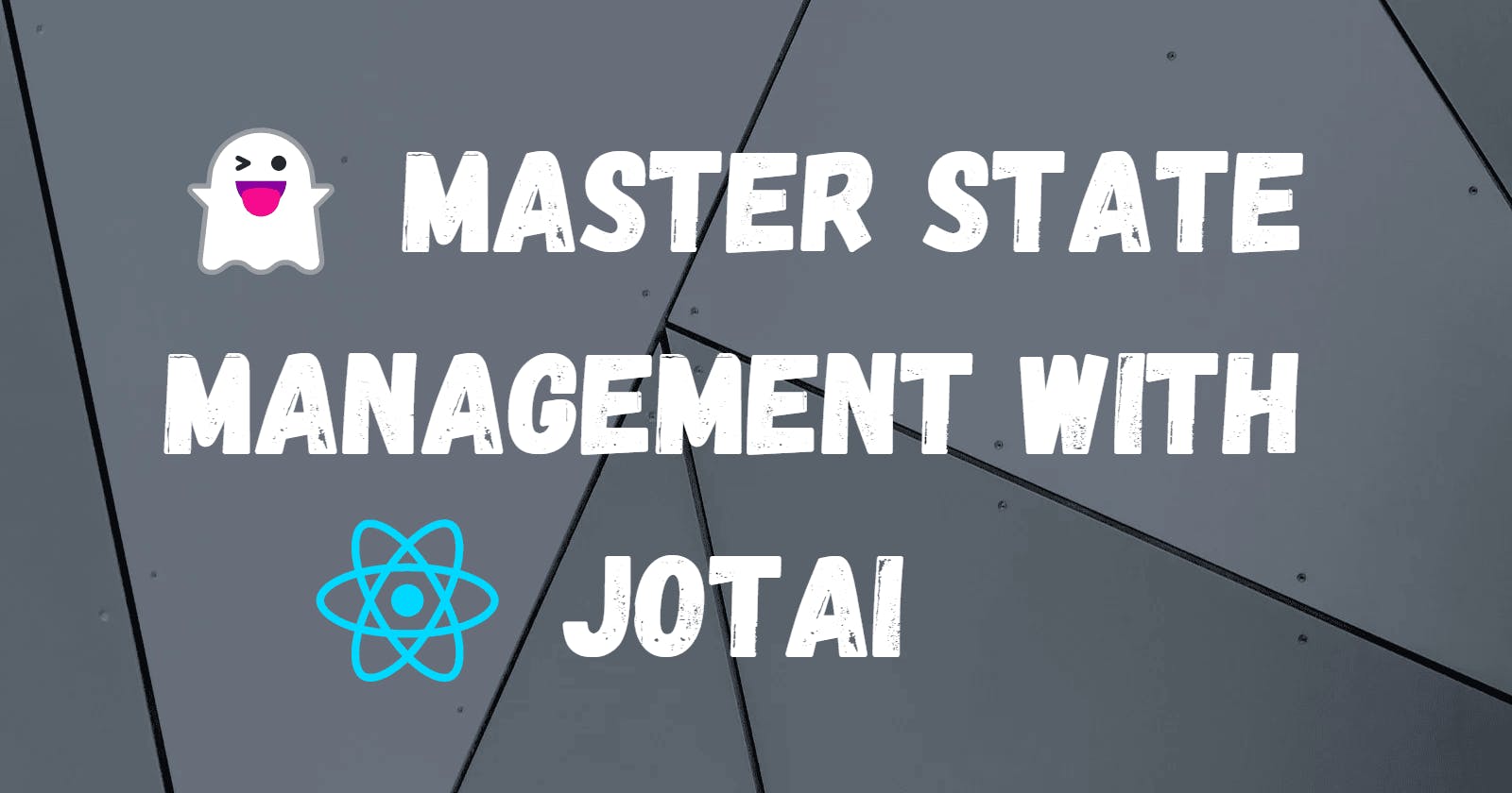 Why Jotai Is the Key to Better State Management in React