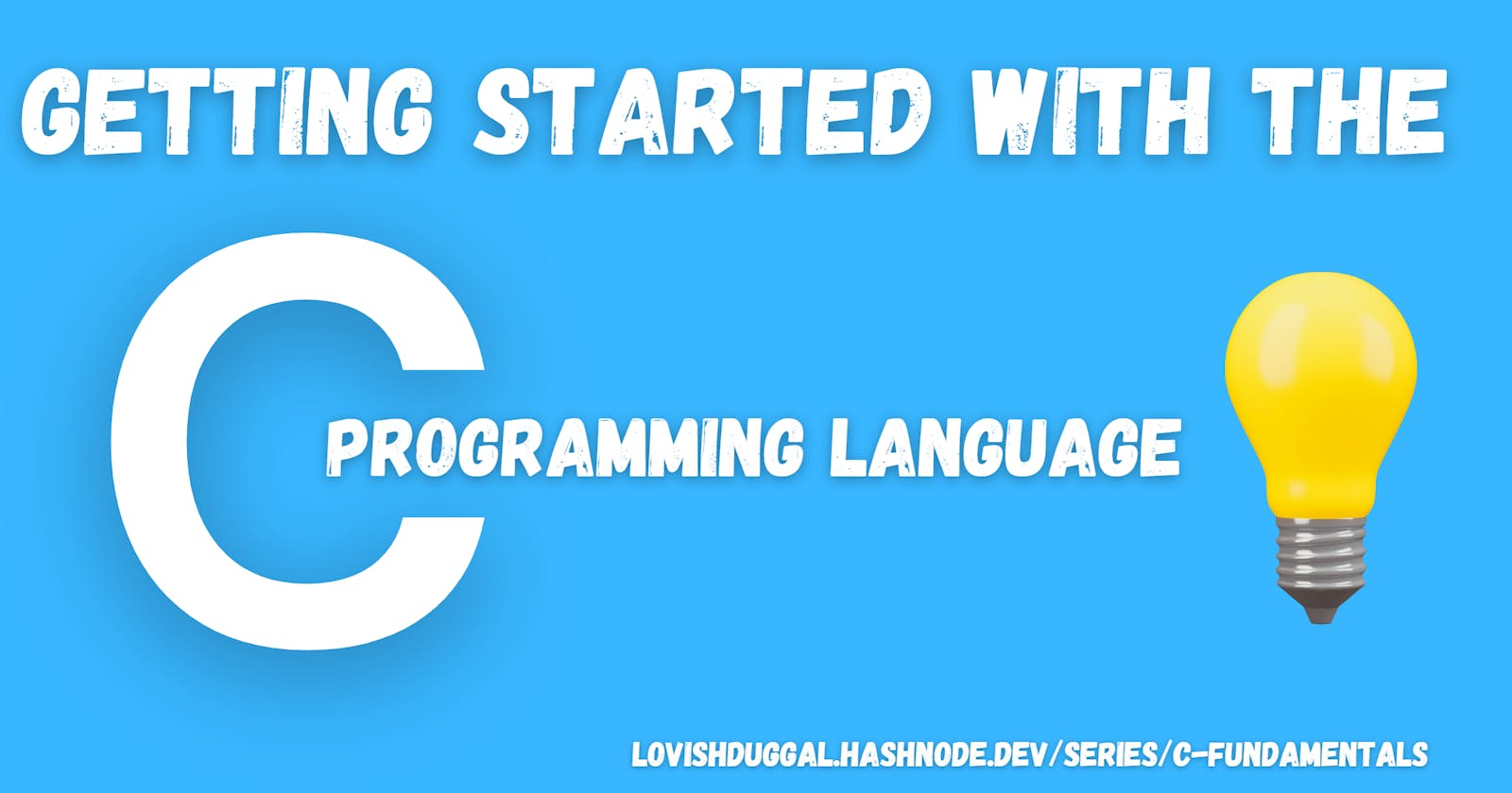 Getting Started with the C Language