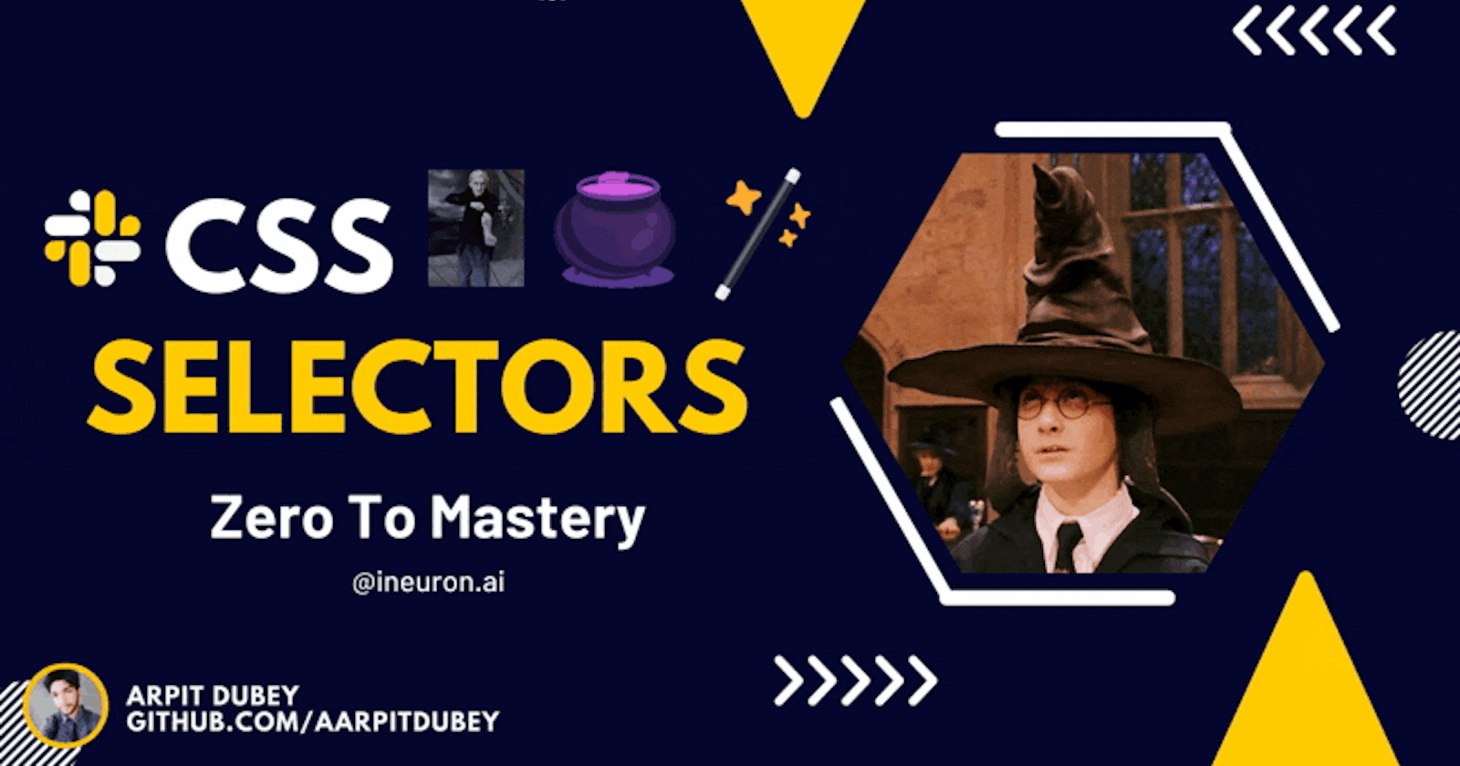 CSS Selectors : The Sorting Hat & much more
