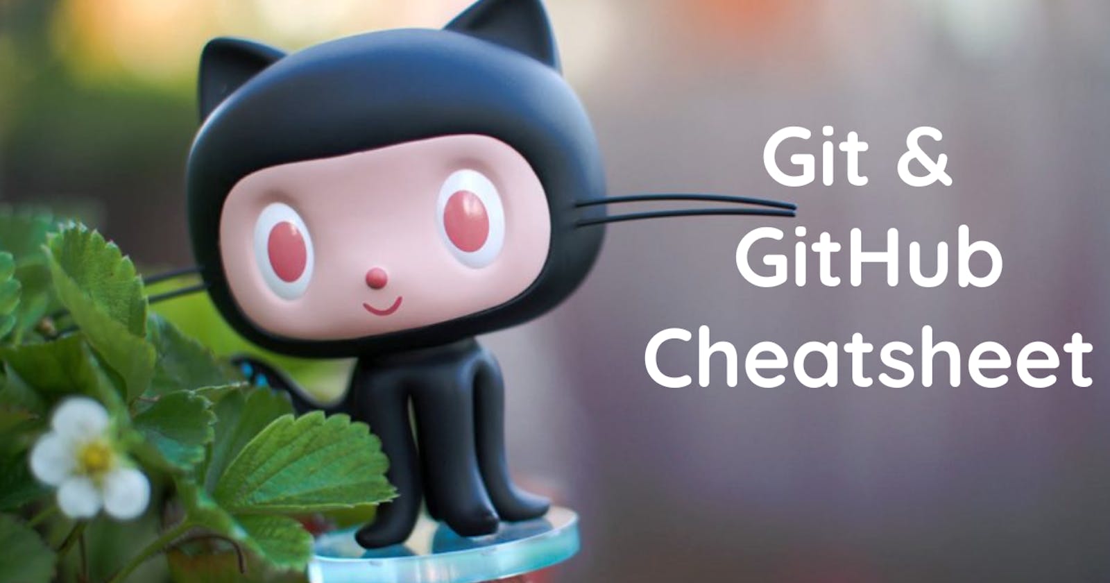 Git & GitHub CheatSheet