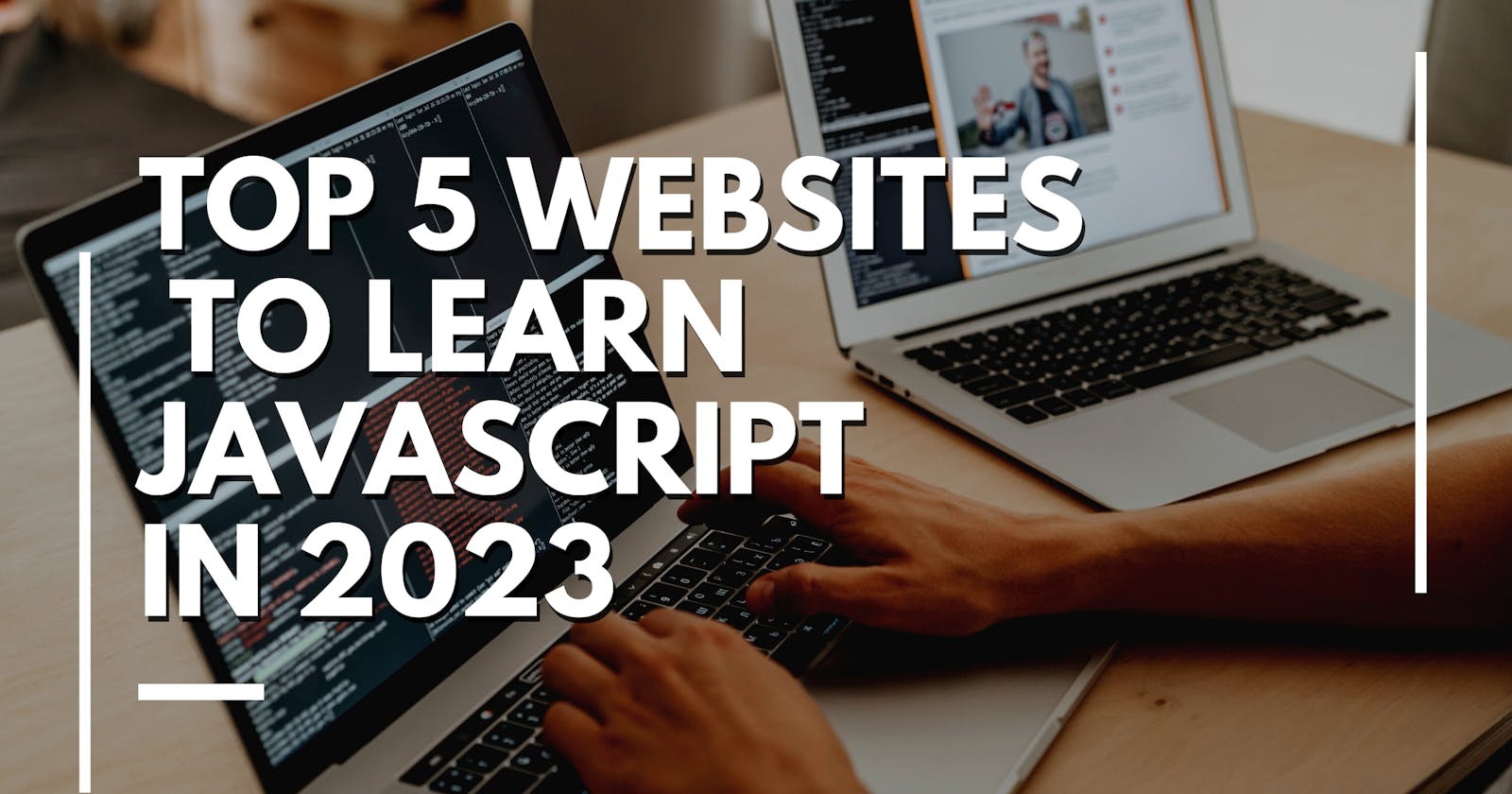 Best 5 websites for Learning JavaScript