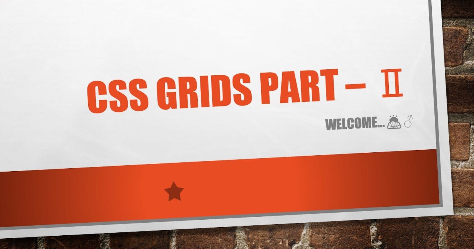 CSS Grids  -  Ⅱ