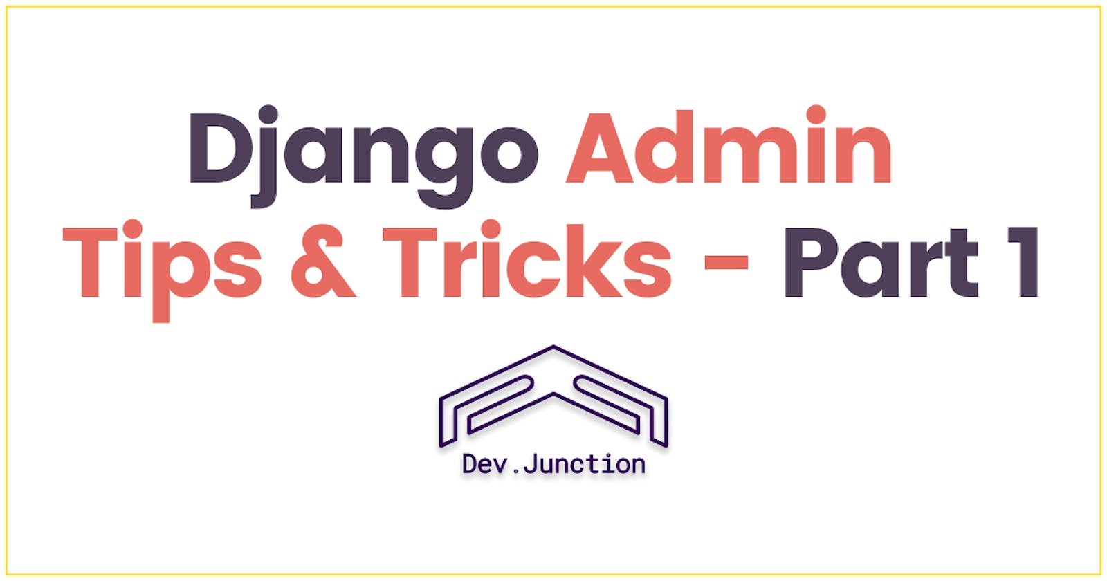 Django admin tips and tricks - Part 1