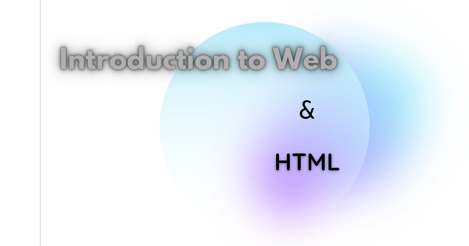 Intro to Web & HTML