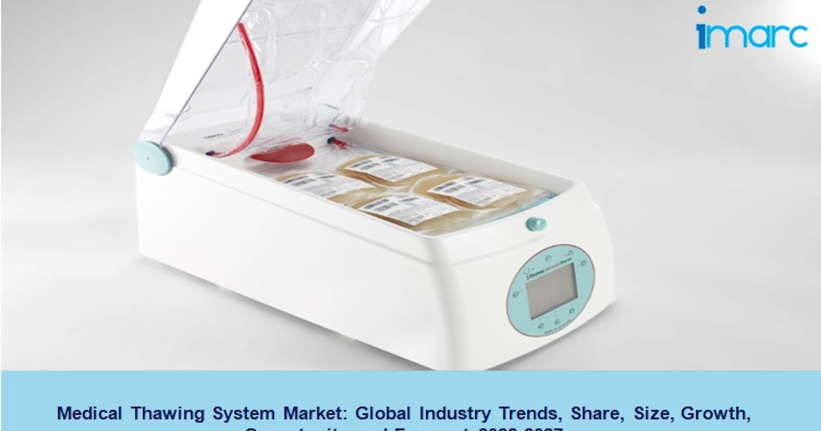 Medical Thawing System Market 2022, Size, Growth And Forecast Report 2027