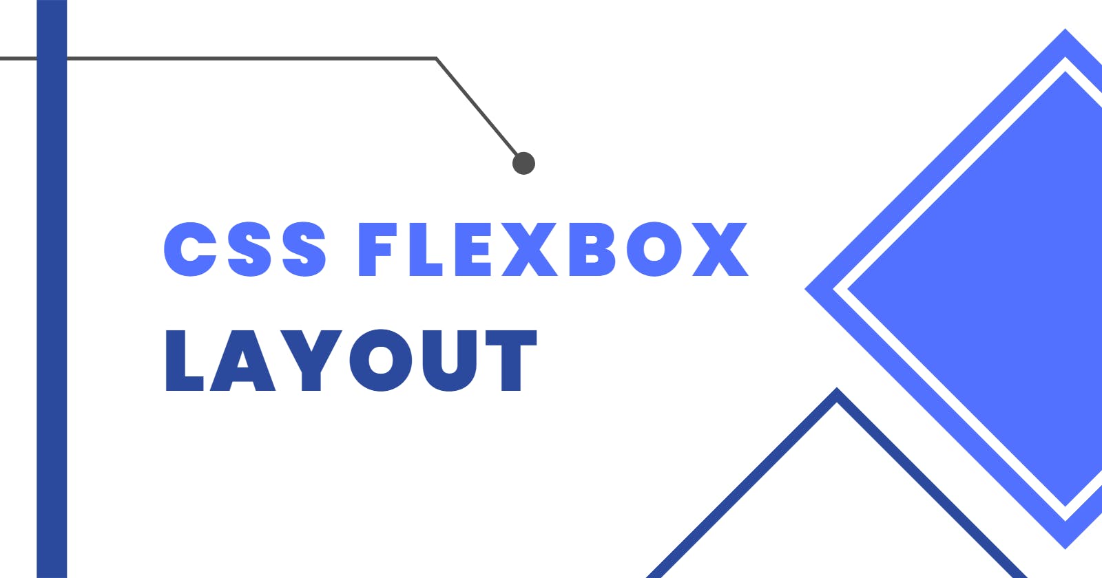 A Guide to Flexbox